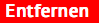 Entfernen